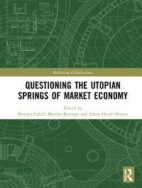 Questioning the Utopian Springs of Market Economy