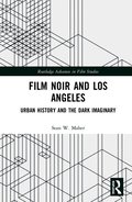 Film Noir and Los Angeles