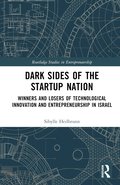 Dark Sides of the Startup Nation