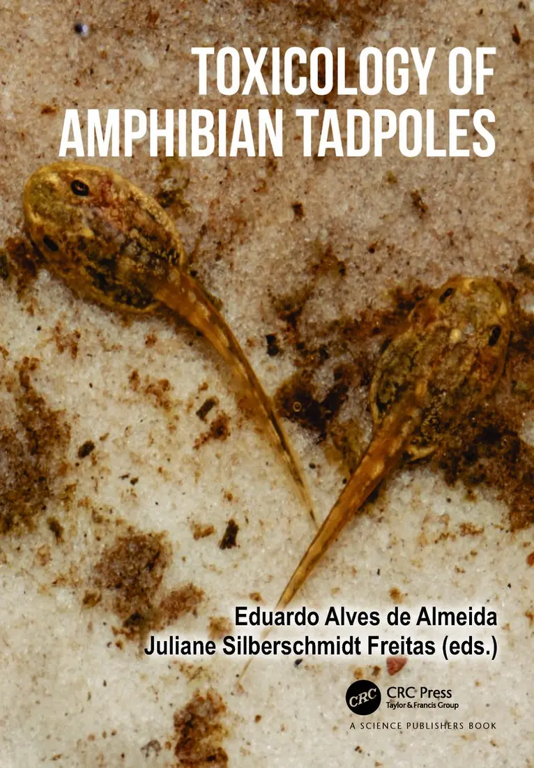 Eduardo Alves de Almeida, Juliane Silberschmidt Freitas - Toxicology of Amphibian Tadpoles, Häftad. Tillgänglighet: Lägg i varukorg