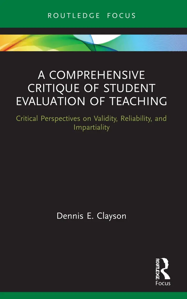 Comprehensive Critique of Student Evaluation of Teaching
