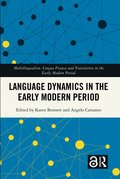 Language Dynamics in the Early Modern Period
