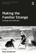 Making the Familiar Strange