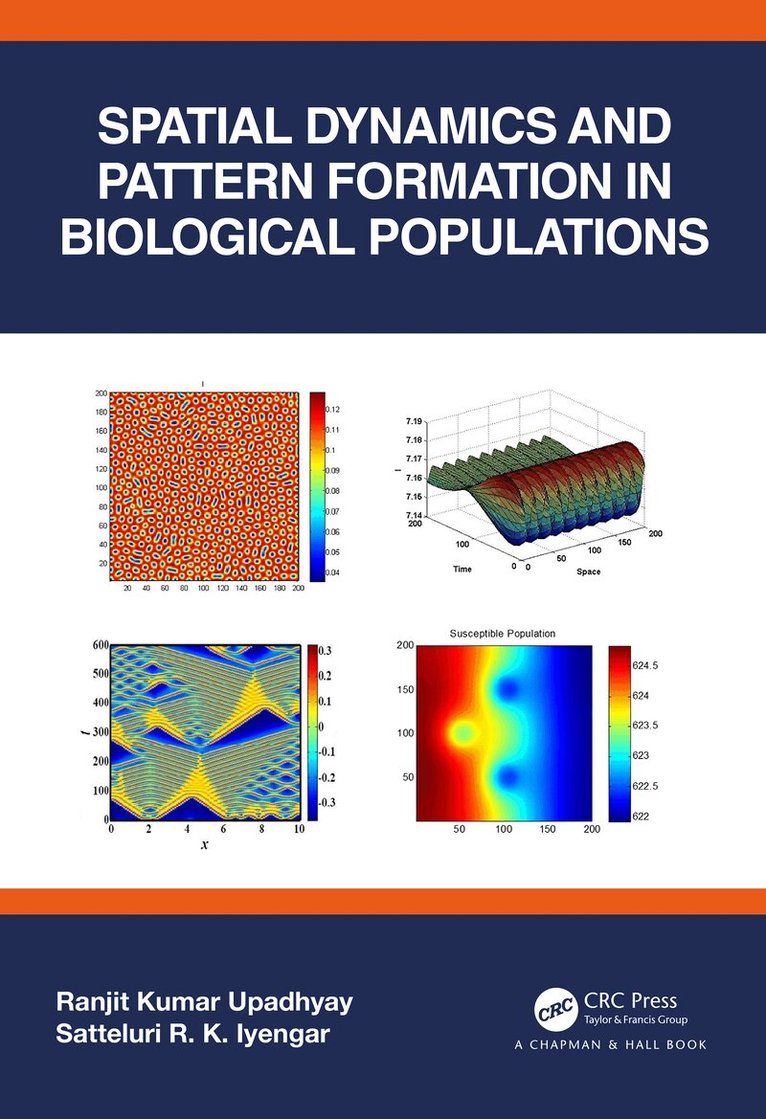 Ranjit Kumar Upadhyay, Satteluri R. K. Iyengar - Spatial Dynamics and Pattern Formation in Biological Populations, Inbunden. Tillgänglighet: Lägg i varukorg