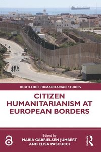 Citizen Humanitarianism at European Borders