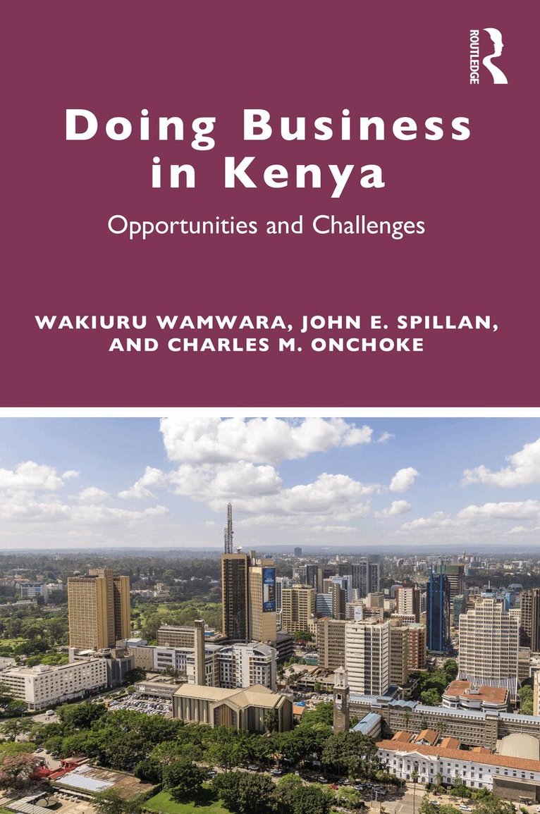 Wakiuru Wamwara, John E Spillan, Charles M Onchoke - Doing Business in Kenya, Häftad