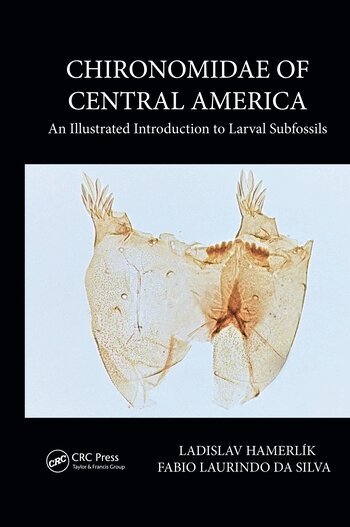 Ladislav Hamerlík, Fabio Laurindo da Silva - Chironomidae of Central America, Inbunden