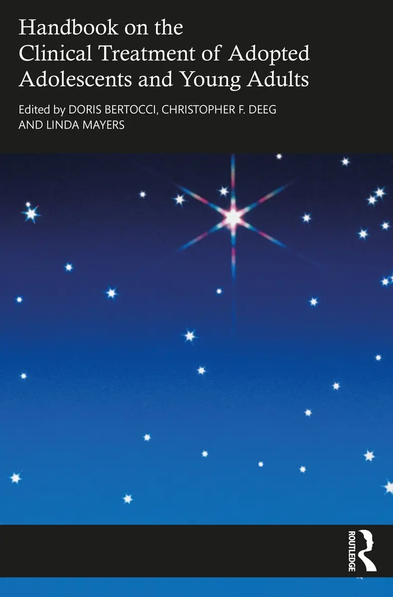 Doris Bertocci, Christopher Deeg, Linda A. Mayers - Handbook on the Clinical Treatment of Adopted Adolescents and Young Adults, Häftad. Tillgänglighet: Lägg i varukorg