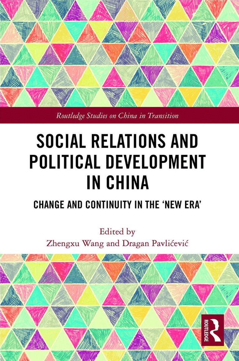 Zhengxu Wang, agan Pavlićević - Social Relations and Political Development in China, Häftad