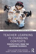 Teacher Learning in Changing Contexts