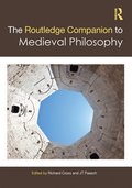 The Routledge Companion to Medieval Philosophy