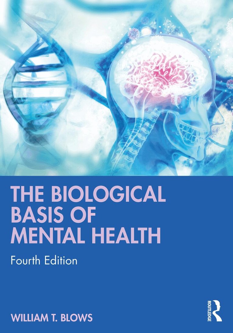 William T. Blows - Biological Basis of Mental Health, Häftad. Tillgänglighet: Lägg i varukorg