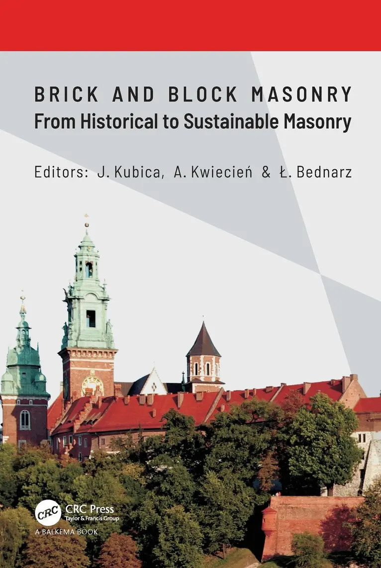 Jan Kubica, Arkadiusz Kwiecień, Łukasz Bednarz - Brick and Block Masonry - From Historical to Sustainable Masonry, Inbunden. Tillgänglighet: Lägg i varukorg