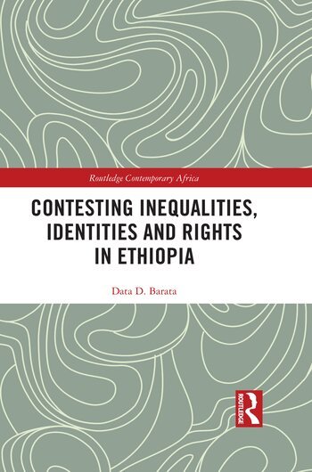 Data D. Barata - Contesting Inequalities, Identities and Rights in Ethiopia, Häftad
