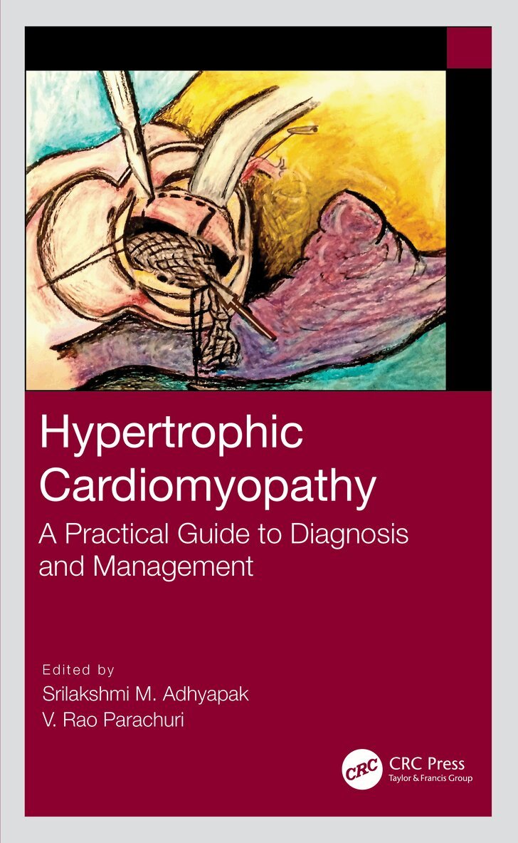 Srilakshmi M. Adhyapak, V. Rao Parachuri - Hypertrophic Cardiomyopathy, Inbunden