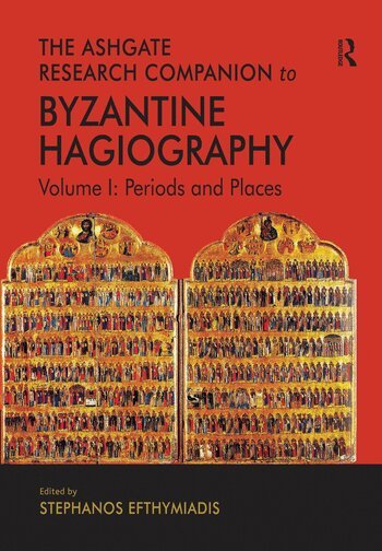 Stephanos Efthymiadis - Ashgate Research Companion to Byzantine Hagiography, Häftad