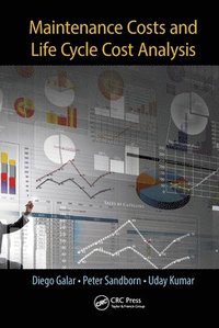 Maintenance Costs and Life Cycle Cost Analysis
