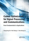 Convex Optimization for Signal Processing and Communications