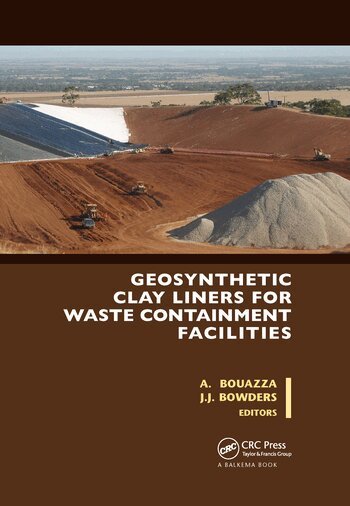 Abdelmalek Bouazza, John J. Bowders, Jr. - Geosynthetic Clay Liners for Waste Containment Facilities, Häftad