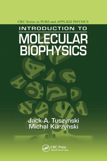 Jack A. Tuszynski, Michal Kurzynski - Introduction to Molecular Biophysics, Häftad. Tillgänglighet: Lägg i varukorg