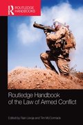 Routledge Handbook of the Law of Armed Conflict
