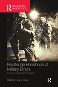 Routledge Handbook of Military Ethics