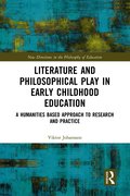 Literature and Philosophical Play in Early Childhood Education