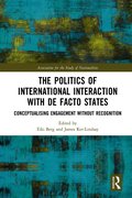Politics of International Interaction with de facto States