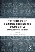 The Pedagogy of Economic, Political and Social Crises
