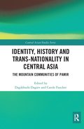 Identity, History and Trans-Nationality in Central Asia