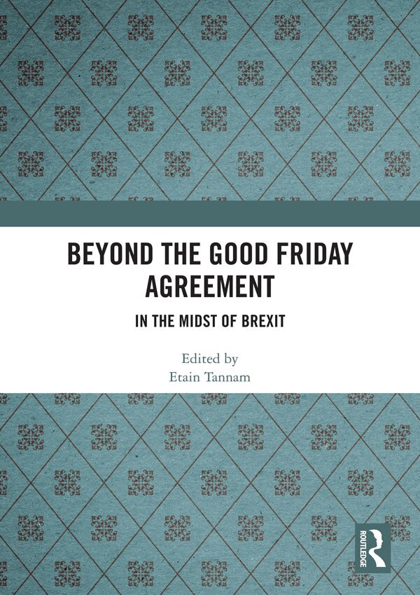 Beyond the Good Friday Agreement