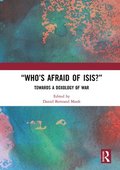 Whos Afraid of ISIS?
