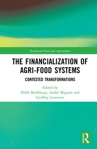 Financialization of Agri-Food Systems