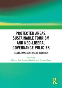 Protected Areas, Sustainable Tourism and Neo-liberal Governance Policies