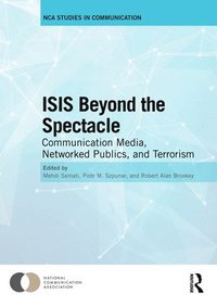 ISIS Beyond the Spectacle