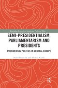 Semi-presidentialism, Parliamentarism and Presidents