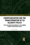 Europeanisation and the Transformation of EU Security Policy