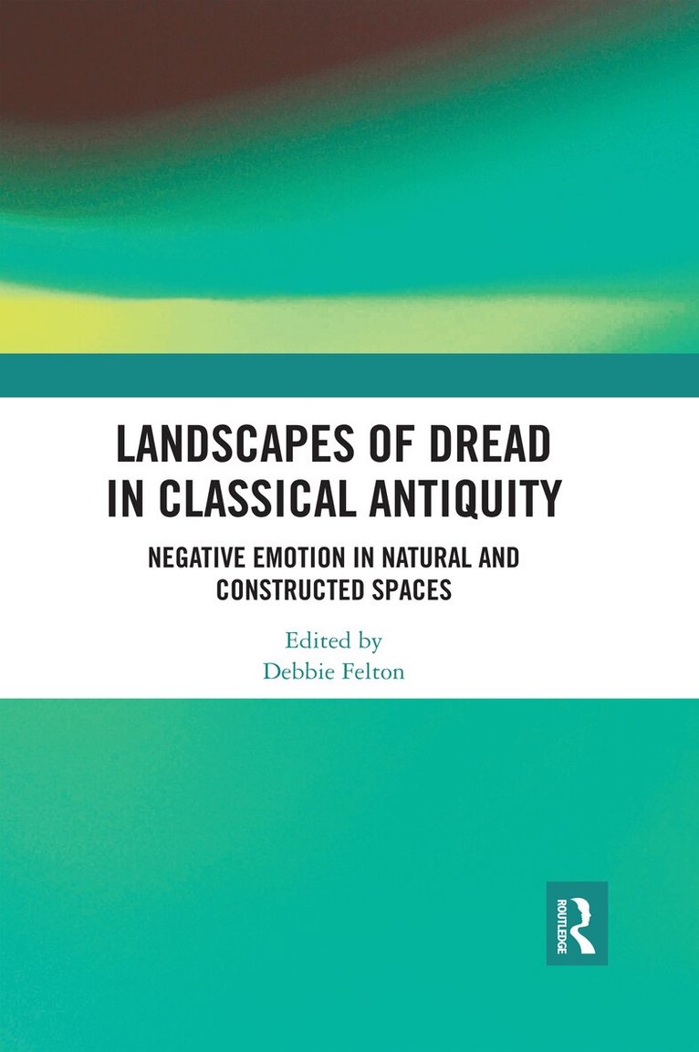 Debbie Felton - Landscapes of Dread in Classical Antiquity, Häftad. Tillgänglighet: Lägg i varukorg