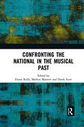 Confronting the National in the Musical Past