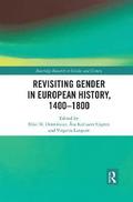 Revisiting Gender in European History, 1400-1800
