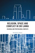 Religion, Space and Conflict in Sri Lanka