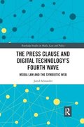 The Press Clause and Digital Technology's Fourth Wave