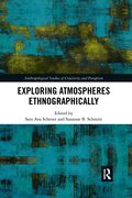 Exploring Atmospheres Ethnographically