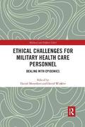 Ethical Challenges for Military Health Care Personnel