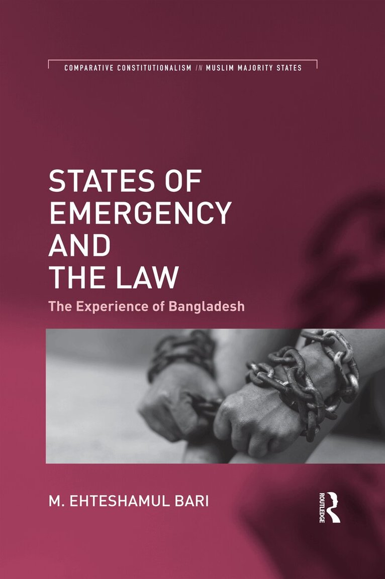 M. Ehteshamul Bari - States of Emergency and the Law, Häftad. Tillgänglighet: Lägg i varukorg