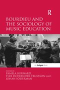 Bourdieu and the Sociology of Music Education