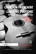 From the chanson franaise to the canzone d'autore in the 1960s and 1970s