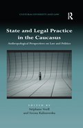 State and Legal Practice in the Caucasus