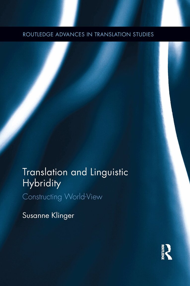 Susanne Klinger - Translation and Linguistic Hybridity, Häftad