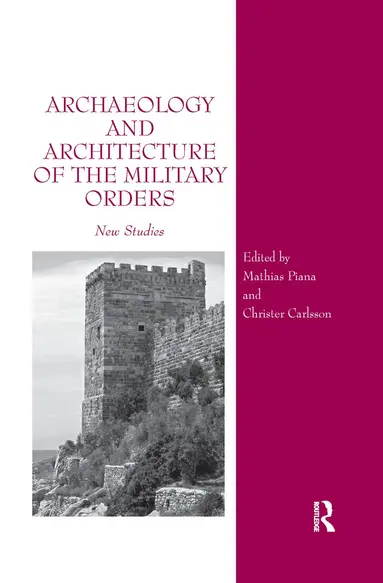 Archaeology and Architecture of the Military Orders